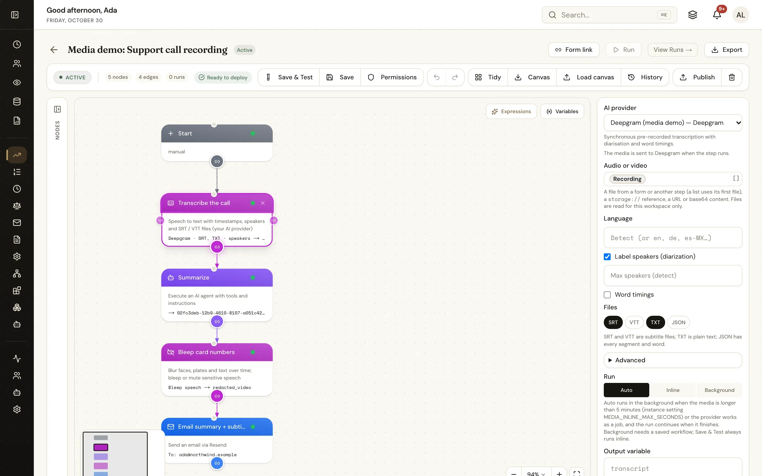 The Transcribe step selected in a support call workflow, with Deepgram as the AI provider, the Recording input as the source, Label speakers on, SRT and TXT files and run mode Auto
